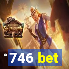 746 bet